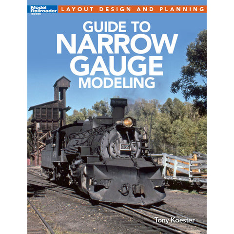 GUIDE TO NARROW GAUGE MODELING