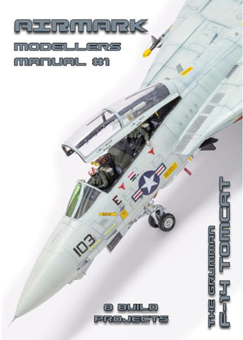 PHOENIX SCALE Airmark Modellers Manual 1: Grumman F14 Tomcat Book