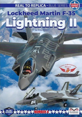 PHOENIX SCALE Real to Replica Blue Series 4: F35 Lightning II Book (Revised & Updated)