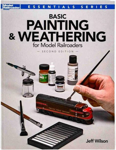 KALMBACH Basic Painting & Weathering for Model Railroaders 2nd Edition