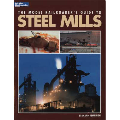 RAILROADE GUIDE TO STEEL MILLS